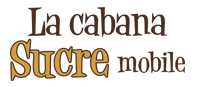 La Cabana Sucre Mobile